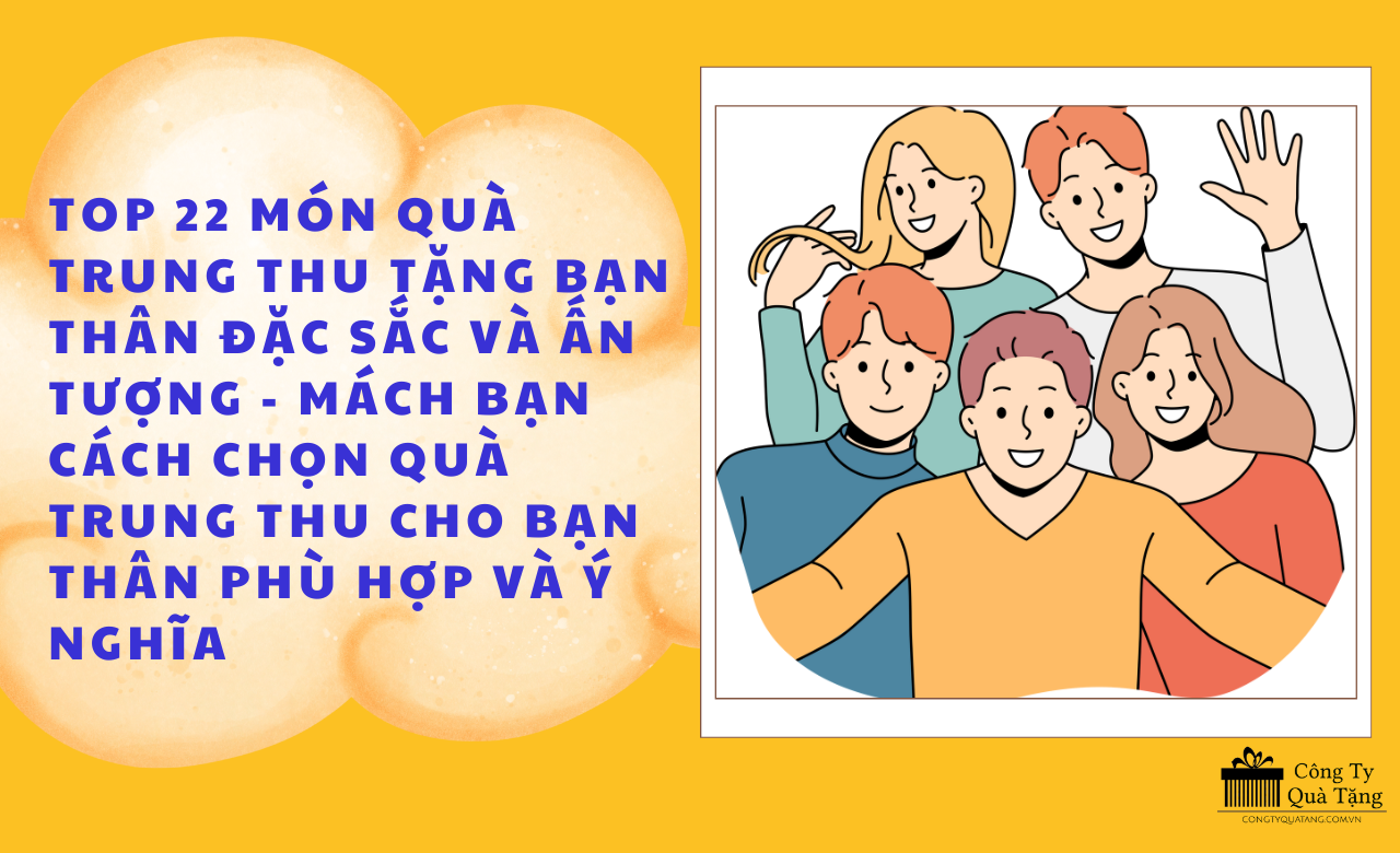 Quà Trung thu tặng bạn thân