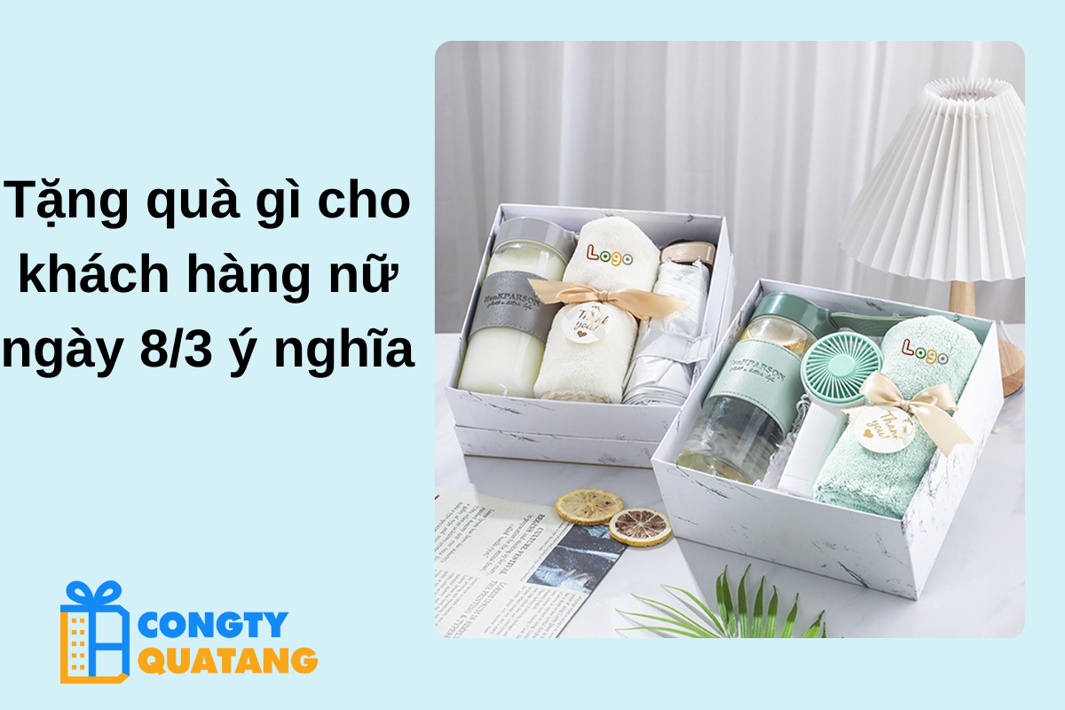 Tặng quà gì cho khách hàng nữ ngày 8/3 ý nghĩa